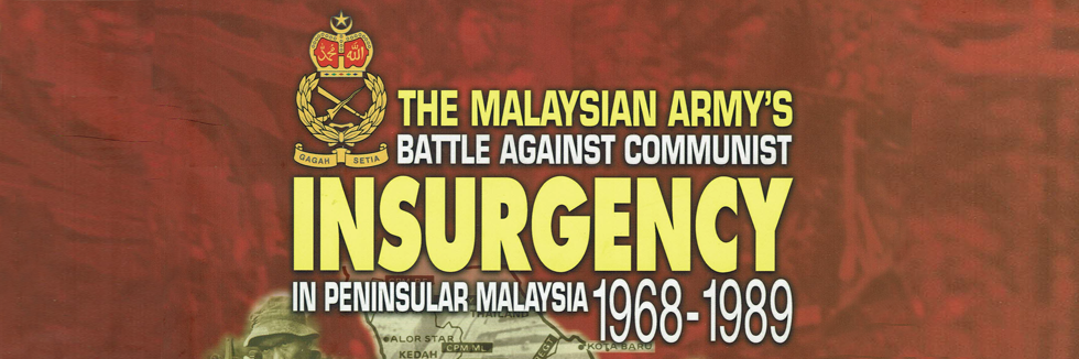 Malaysia’s Counter Insurgency War (1968 -1989) Australia’s Military Involvement